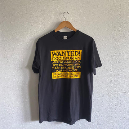 1980s “Wanted! Good Woman!” tee